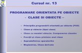 Cursul nr. 13 - atitech.unitbv.roatitech.unitbv.ro/ungureanu/docs/PCLP_I_-_curs_-_prezentari/AIA-C13.pdf · Cursul nr. 13 PROGRAMARE ORIENTATA PE OBIECTE - CLASE SI OBIECTE – Principiile