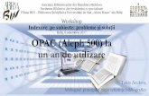 Bălţi, 6 noiembrie 2017 OPAC (Aleph 500) la un an de utilizarelibruniv.usarb.md/images/pdf/2017/Aculova_OPAC_Aleph.pdfИспользуя символы подстановки, можно