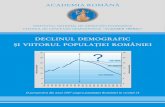 DECLINUL DEMOGRAFIC ªI VIITORUL POPULAÞIEI ROMÂNIEI · academia romÂnÃ institutul naÞional de cercetÃri economice centrul de cercetÃri demografice “vladimir trebici” declinul