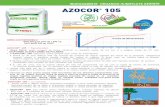 AZOTAT AZOCOR 105 - morami.ro fileBIO) cum ar fi cerealele de toamna-iarna, porumb, floarea soarelui, soia ... • Exercita un efect pozitivasupra vietii microbiene din sol, deoarece