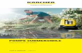 POMPE SUBMERSIBILE - s1.kaercher-media.com · drept pre-filtru care protejează pompa împotriva frunzelor sau a altor parti-cule din apă. Reglaj flexibil al nivelului de comutare