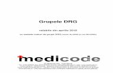 Grupe DRG 2018 04 ambele coduri de grupa v1 printmedicode.ro/Grupe_DRG_2018_04.pdf · B - 01 Boli si tulburari ale sistemului nervos 3 C - 02 Boli si tulburari ale ochiului 5 D -