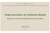 Piaţa Serviciilor de Telefonie Mobilă - ancom.ro de telefoniemobila_business.pdf · de telefonie mobilă în funcţie de numărul de angajaţi (aşa cum apare în coloana “% ponderat”).