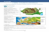 Geografie -  · PDF fileGeografie I. TERRA I.1. Elemente de geografie a României. România în Europa Test ini țial (45 de minute) Să ne amintim! Subiectul I (35 puncte)