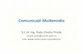 CM C1 prelucrare digitala - comm.pub.ro · Noţiuni de bazăîn prelucrarea numericăNo a semnalelora semnalelor • Multimedia = combinaţia mai multor medii – Ex: text, muzică,