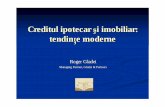 Creditul ipotecar i imobiliar: tendin e moderne · Gladei & Partners 2008 2 Reglementarea juridic (ca de ex. in Romania Legea 190/1999), Reglementarea creditului:-Codul civil (creditul