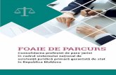 FOAIE DE PARCURS - soros.md de parcurs_consolidarea... · 5 FOAIE DE PARCURS Introducere Prezenta Foaie de parcurs a fost realizat ă în cadrul proiectului „Parteneriat regional