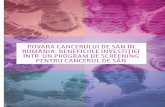 POVARA CANCERULUI DE SÂN ÎN ROMÂNIA. BENEFICIILE ... · POVARA CANCERULUI DE SÂN ÎN ROMÂNIA. BENEFICIILE INVESTIŢIEI ÎNTR-UN PROGRAM DE SCREENING PENTRU CANCERUL DE SÂN.