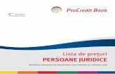 Lista de preţuri PersoAne JUriDice - procreditbank.ro de preturi... · T emitere formulare cec/bilet la ordin 10 LEI/carnet; 0,4 LEI/ filă colectare instrumente debit spre încasare