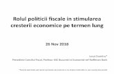 Rolul politicii fiscale in stimularea cresterii economice ... · Impactul unei cresteri de venituri/cheltuieli bugetare asupra cresterii economice pe termen lung Sursa: Regional Economic