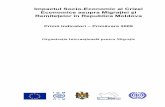 Impactul Socio-Economic al Crizei Economice ... - brd.gov.md · Impactul Socio-Economic al Crizei Economice asupra Migraţiei şi Remiteţelor în Republica Moldova Primii Indicatori