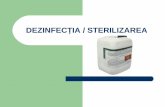 DEZINFECŢIA / STERILIZAREA - sanatatea.com · Personal instructat şi să posede cunoştinţe profunde în domeniul sterilizării. Împachetarea materialului sterilizant Materialele