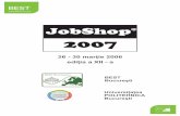 Mapa JS2007 fara preturi fileJobShop® 2007 Noutãþi - Career's Night - Vizite la companii - Training-uri cu grup þintã oferite de companii - Studii de caz - CD multimedia JobShop®