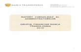 RAPORT CONSOLIDAT AL ... - Banca Transilvania · investitii directe in piata de capital sau sursa flexibila de finantare. Grupul Financiar acorda o Grupul Financiar acorda o atentie