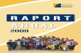 raport anual 2009 romana - Asociatia Agenda21 | Noutati Agenda 21 - Raport anual 2009.pdf · câteva dintre afirmaþiile de atunci ºi las prezentul Raport sã mãrturiseascã, dacã