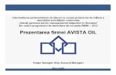 Prezentarea firmei AVISTA OIL GROUP - econet-romania.com As... · Lider pe piața europeană în recondiționarea uleiurilor uzate și a emulsiilor (2012: 630.000 t) 527 de angajați