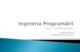 Curs 1 Adrian Iftene adiftene@info.uaicadiftene/Scoala/2012/IP/Cursuri/IP01.pdf · Ingineria sistemelor se ocupa de toate aspectele dezvoltării sistemelor de calcul (hardware, software,