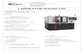 LABORATOR MASINI CNC · diferitele tipuri de mașini de frezat și a funcțiilor lor, oferă instrucțiuni de utilizare a mașinilor și verificarea și stabilirea parametrilor de