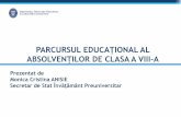 PARCURSUL EDUCAȚIONAL AL ABSOLVENȚILOR DE CLASA A VIII · proiect partajată între bugetul de stat și companii Pentru implementarea în condiții optime a programelor de formare