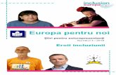 Europa pentru noi - inclusion-europe.eu · “Europa pentru noi” este disponibilă în: Engleză Franceză Germană Maghiară Română Spaniolă Italiană Mergi la bit.ly/ReadEuropeForUs