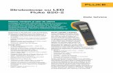 Stroboscop cu LED Fluke 820-2 - arc.ro Files/Testere de vibratii si... · acces la arborele utilajului pentru a lipi o bucată de bandă reflectorizată, în vederea utilizării unui