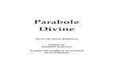 Parabole Divine - swami-center.org · 2 Aceste parabole au fost relatate pentru a oferi fiecărui cititor posibilitatea de a percepe prezența lui Dumnezeu în viața sa și de a