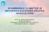SCHIMBĂRILE CLIMATICE ȘI INFLUENȚA ACESTORA ... - asas.ro · pentru nutriţia şi sănătatea animalelor şi oamenilor ... căldură excesivă vara, ger aspru iarna, vânturi dese