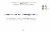 Buletin bibliografic - lib.ugal.ro · Buletin bibliografic Titluri cărţi intrate în bibliotecă în perioada ianuarie - martie 2005 Galaţi 2005 UNIVERSITATEA “DUNĂREA DE JOS”