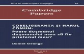 Cambridge Papers - Areopagus Timisoara fileRezumat obeligeranța descrie activitatea creștinilor de a lucra împreună cu necreștinii pentru o cauză politică, economică sau culturală