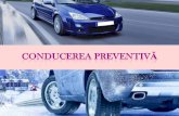 DEFINIŢIA CONDUCERII PREVENTIVE - euramis.ro · 3. Prevederea: reprezintă capacitatea conducătorului auto de a intui evenimentele care s-ar putea produce în timpul conducerii
