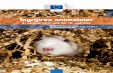 DIRECTIVA 2010/63/UE PRIVIND PROTECȚIA ANIMALELOR … · Îngrijirea animalelor în slujba unei științe de calitate Publicarea, în 1959, a lucrării "The Principles of Humane