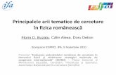 Principalele arii tematice de cercetare în fizica româneasc · Obiectivele proiectului • Elaborarea unei metodologii de evaluare a potenţialuluiştiinţificşi tehnic, uman şimaterial,