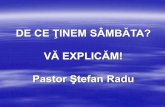 DE CE ŢINEM SÂMBĂTA? VĂ EXPLICĂM! Pastor Ştefan Radu fileîngustă este calea care duce la viaţă şi puţini sunt cei ce o află.” Care sunt cele două căi despre care vorbeşte