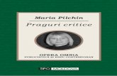 Pragul critic - tipomoldova.ro critice.pdf · Maria Pilchin Praguri critice Colecţia OPERA OMNIA publicistică şi eseu contemporan