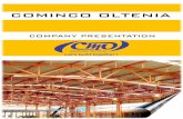 COMINCO OLTENIA · SC. COMINCO OLTENIA S.A. The policy of SC. COMINCO OLTENIA S.A. is to offer products/ works of a high qualitative level, to improve performances in a sustainable