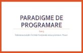 Paradigme de programare - elf.cs.pub.ro · •Ciurul lui Eratostene 18. Modelarea lumii înconjurătoare Scopul sistemelor software •Modelarea lumii înconjurătoare, reducând
