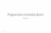 Programare orientată obiect - pocatilu.ase.ropocatilu.ase.ro/dwld/POO-Cursul 10.pdf · •În locul tipurilor concrete (fundamentale sau utilizator) se utilizează o denumire generică