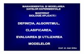 DEFINIŢIA, ALGORITMUL, CLASIFICAREA, EVALUAREA ŞI ...didactic.ecologia-la-sibiu.ro/wp-content/uploads/2019/05/4-2019-BA1... · • Categorii de modele; • Modele conceptuale; •