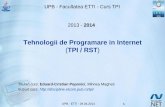 Tehnologii de Programare in Internet TPI / RSTdiscipline.elcom.pub.ro/tpi/Curs_TPI_2014_Android1_v01.pdf · – arhitectura aplicatiilor e proiectata pentru a simplifica reutilizarea