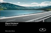 Sprinter - moba.i.daimler.com · Mercedes-Benz își adaptează în permanență auto‐ vehiculele la cel mai nou nivel al ș tiinț ei și tehni‐ cii. Astfel, Mercedes-Benz își