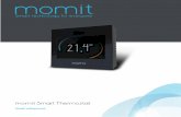 momit Smart Thermostat termostate, cronotermostate... · b. MOD DE FOLOSIRE Cu o singura atingere a ecranului, simboluri-le “+” si “-” vor aparea. Foloseste simbolurile pentru