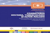 Tatiana CERNOMORIț comBateRea HiV/sida, tuBeRcuL oZei şi ...ipp.md/wp-content/uploads/2016/02/ODM6_ro.pdf · ODM 6 Combaterea HIV/SIDA și a Tuberculozei”. În acest sens, drept