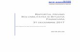 31 DECEMBRIE 2017 - bcrasigviata.ro · Din activitatea de asigurari de viata societatea a inregistrat la 31 decembrie 2017 prime brute subscrise in valoare de 353,013,983 RON, fata