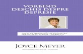 Vorbind deschis despre Depresie - tv.joycemeyer.org · Dacă ești credincios în Isus Hristos, bucuria Domnului este în inima ta. Mulți credincioși știu acest lucru, dar nu au