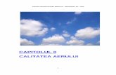 CAPITOLUL II CALITATEA AERULUI - arpmcj.anpm.roarpmcj.anpm.ro/upload/45282_Cap 2 - Aer.pdftranspune este acela de a evalua şi gestiona calitatea aerului într-un mod comparabil şi