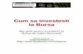 Cum sa investesti la Bursa - bvbescu.ro · (comunicate de presa, tranzactii autorizate, suspendari si reluari ale tranzactionarii pe emitent); existenta unei aplicatii de chat sau