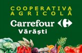 Prima cooperativa agricola fondata alaturi de un retailer ...storage0.dms.mpinteractiv.ro/media/401/1881/22647/16801181/256/...Carrefour Market Romania CONTEXT ÎNFIINȚARE: Parteneriatele