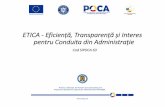 ETICA - Eficiență, Transparență și Interes pentru Conduita ... · ETICA - Eficiență, Transparență și Interes pentru Conduita din Administrație ACHIZIŢII ÎNTÂLNIRI COMUNICARE