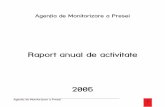 Raport anual de activitate - ActiveWatch · organizaţională pe termen mediu a AMP, un Board funcţional şi un mecanism integrat de marketing şi strângere de fonduri decis pe