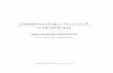 ARHEOLOGIE ŞI POLITICĂ ROMÂNIA - muzeubaiamare.romuzeubaiamare.ro/wp-content/uploads/Arheologie_Politica_web.pdf · România şi politică. Niciunul nu a apărut până acum în